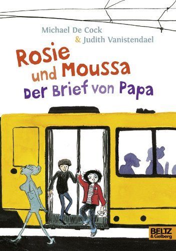 Rosie und Moussa. Der Brief von Papa