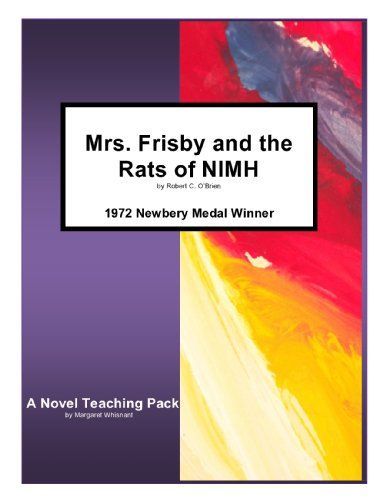 Mrs. Frisby and the Rats of NIMH by Robert C. O'Brien