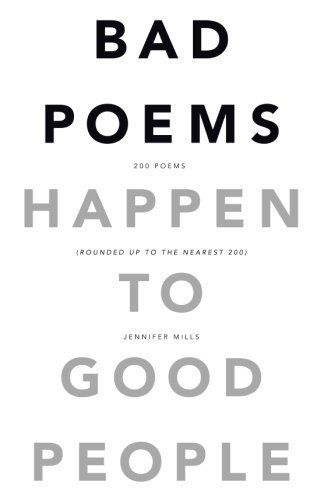 Bad Poems Happen to Good People