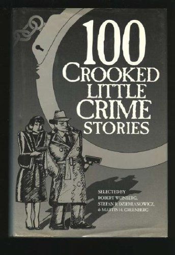 100 Crooked Little Crime Stories