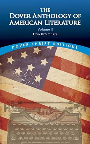 The Dover Anthology of American Literature, Volume II