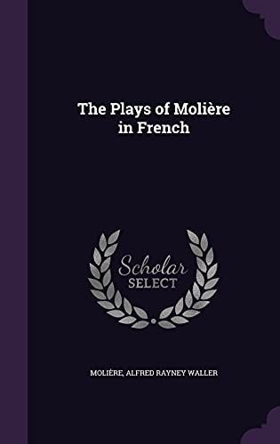 The Plays of Moliere in French