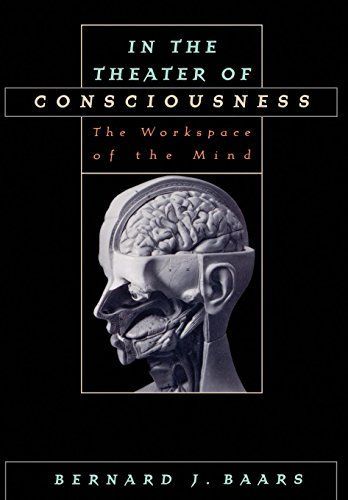 In the Theater of Consciousness