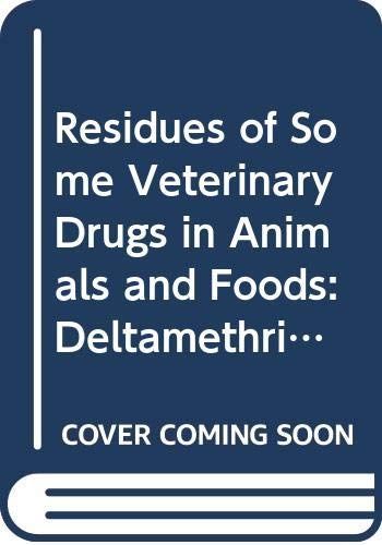 Residues of Some Veterinary Drugs in Animals and Foods