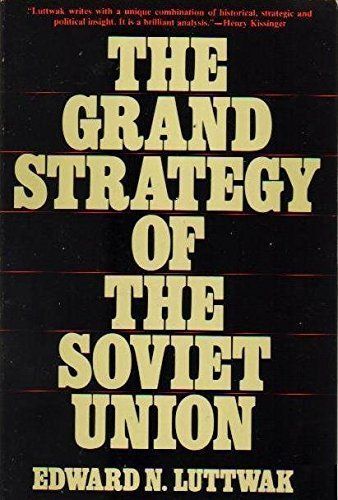 The Grand Strategy of the Soviet Union