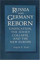 Russia and Germany Reborn