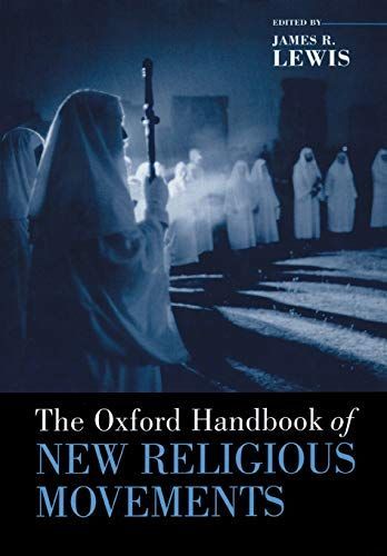 The Oxford Handbook of New Religious Movements