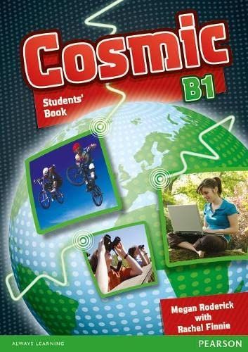 Cosmic. Livello B1. Student's book. Con espansione online. Per le Scuole superiori. Con CD Audio e CD-ROM