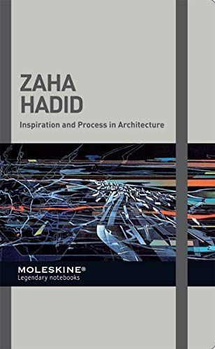Moleskine Inspiration and Process in Architecture - Zaha Hadid