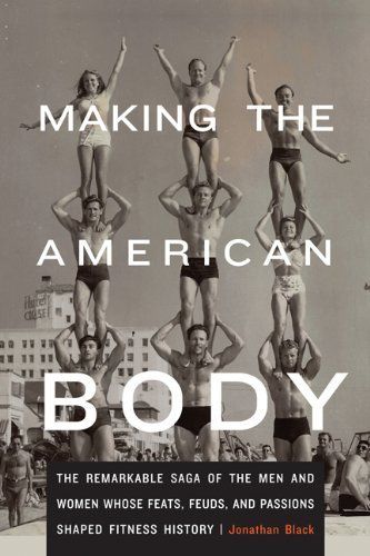 Making the American Body