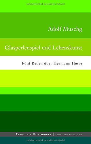 Glasperlenspiel und Lebenskunst