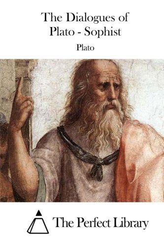 The Dialogues of Plato - Sophist