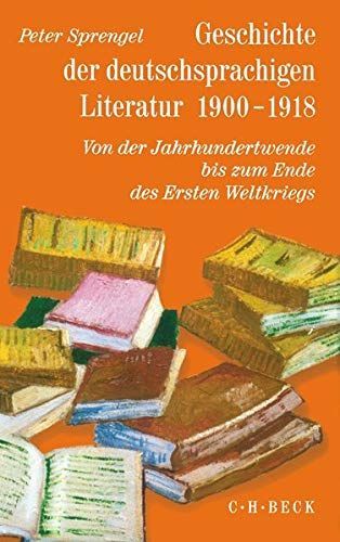 Geschichte der deutschsprachigen Literatur, 1900-1918