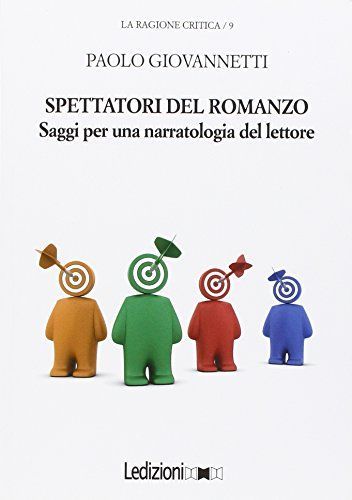 Spettatori del romanzo. Saggi per una narratologia del lettore