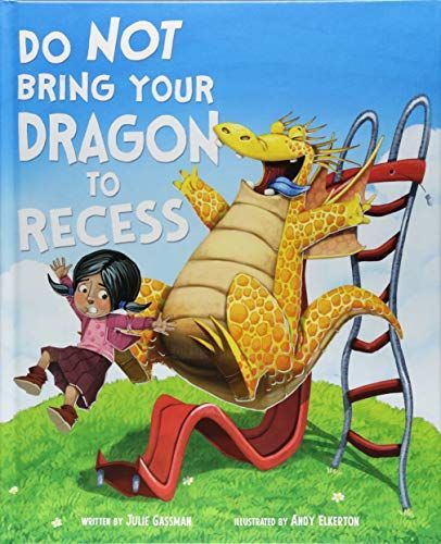 Do Not Bring Your Dragon to Recess