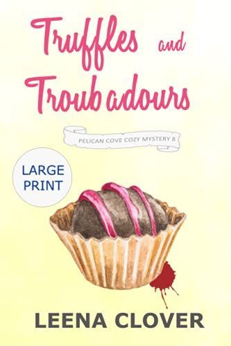 Truffles and Troubadours LARGE PRINT