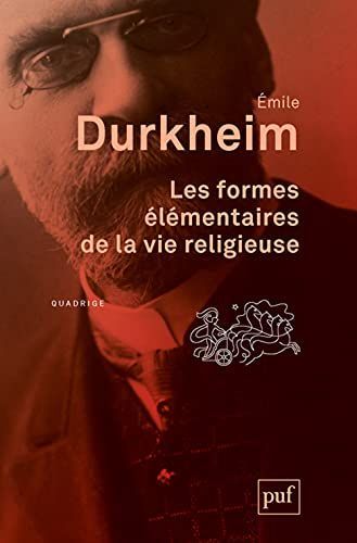 Les formes élémentaires de la vie religieuse