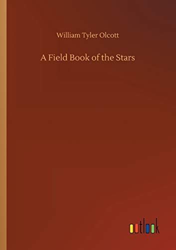 A Field Book of the Stars