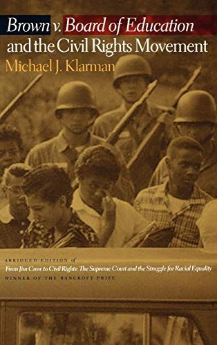 Brown Versus Board of Education and the Civil Rights Movement