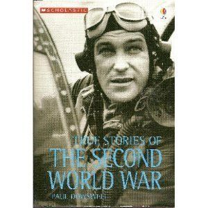 True Stories of the Second World War