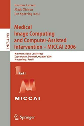 Medical Image Computing and Computer-Assisted Intervention – MICCAI 2006