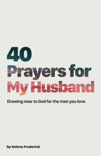 40 Prayers for My Husband