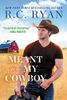 Meant to Be My Cowboy