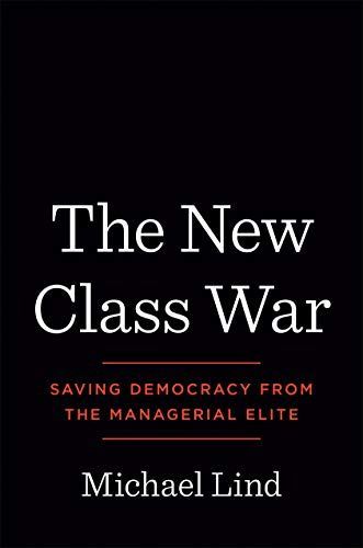 The New Class War