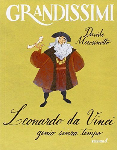 Leonardo da Vinci, genio senza tempo