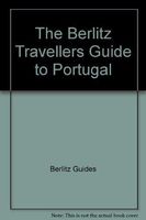 The Berlitz Travellers Guide to Portugal