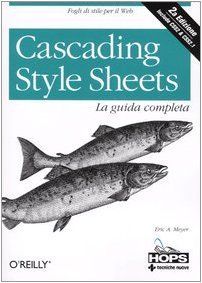 Cascading style sheets. La guida completa