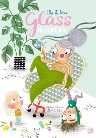 Ella & Noa - Glass på en onsdag