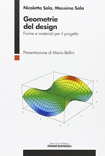 Geometrie del design. Forme e materiali per il progetto