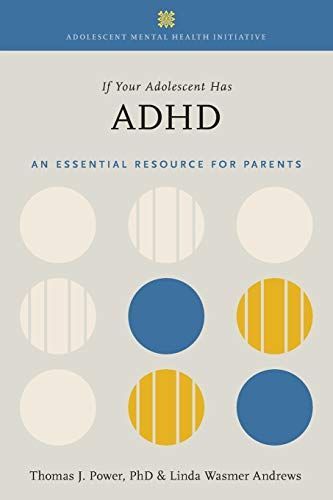 If Your Adolescent Has ADHD