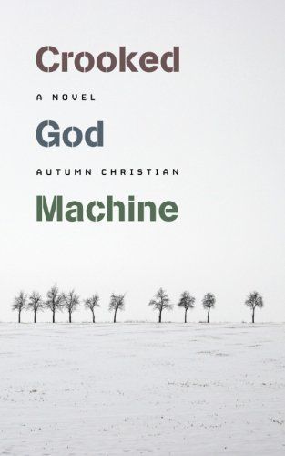 The Crooked God Machine