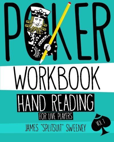 Poker Workbook: Hand Reading for Live Players