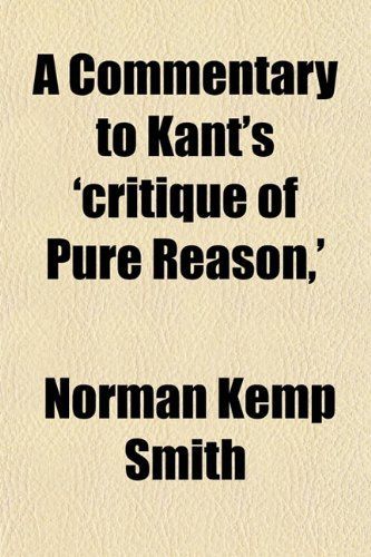 A Commentary on Kant's 'Critique of Pure Reason'