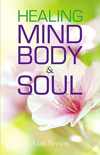 Healing Mind, Body And Soul