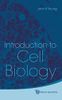 Introduction to Cell Biology