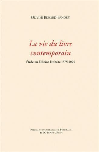 La vie du livre contemporain