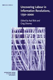 Uncovering Labour in Information Revolutions, 1750-2000: Volume 11