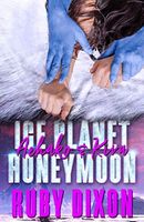 Ice Planet Honeymoon
