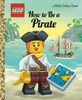How to Be a Pirate (Lego)