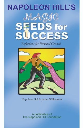 Napoleon Hill's Magic Seeds for Success