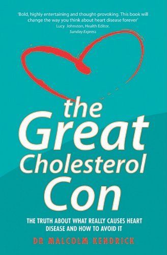 The Great Cholesterol Con