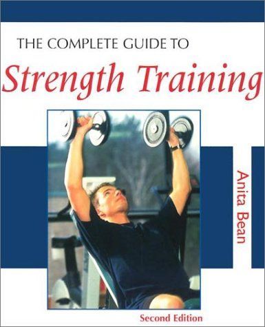 The Complete Guide to Strength Training