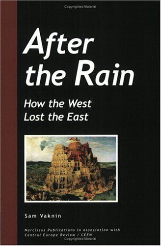 After the Rain - How the West Lost the East