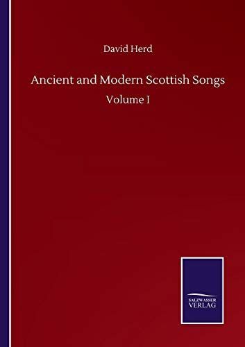 Ancient and Modern Scottish Songs