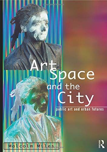 Art, Space and the City