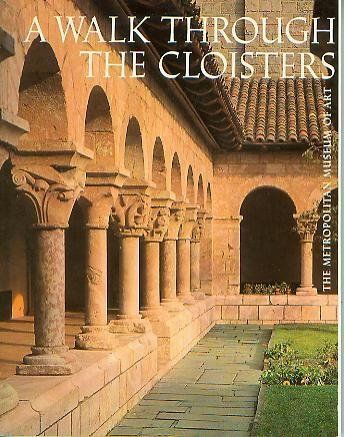 A Walk Through the Cloisters